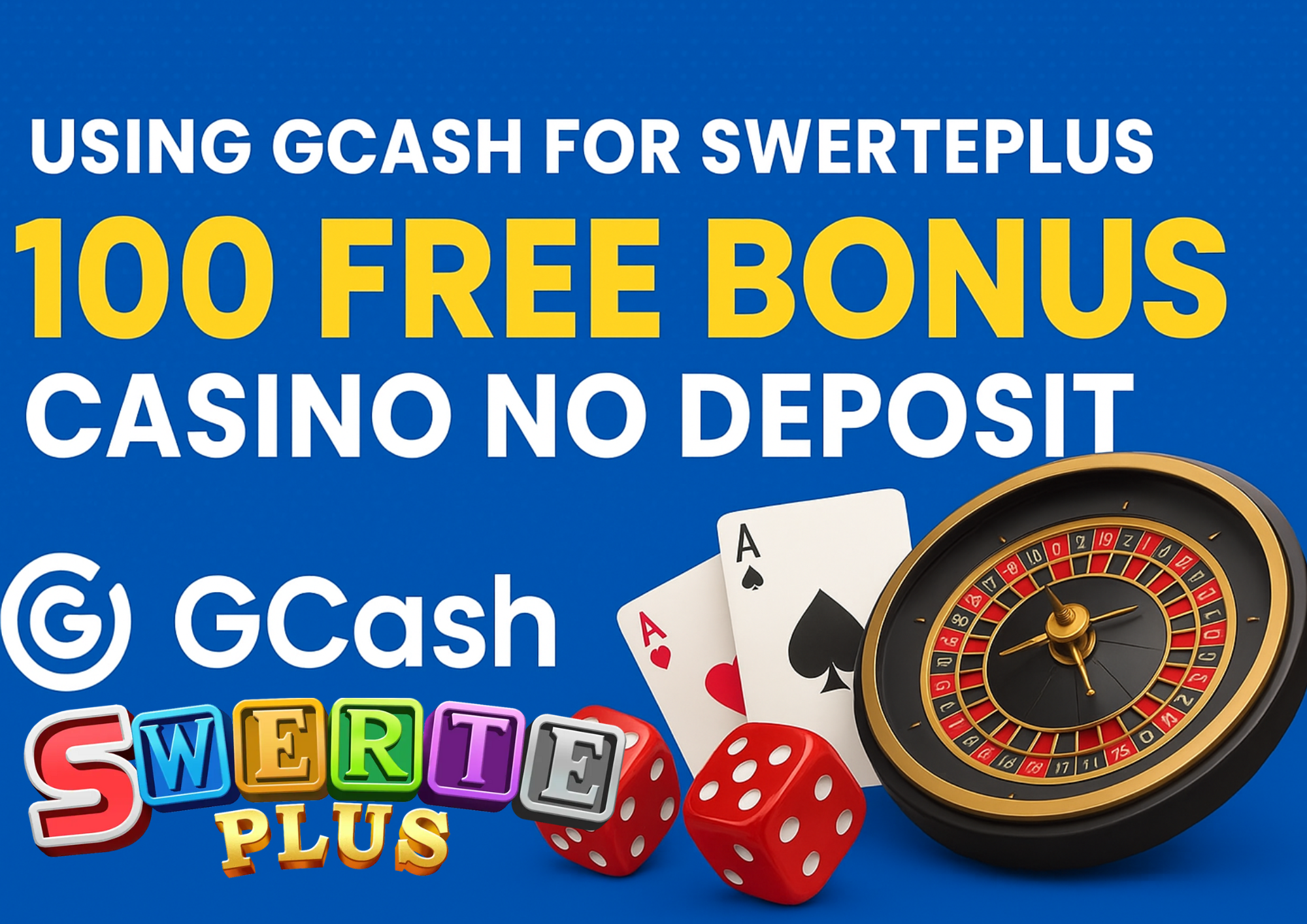 Using GCash for SwertePlus 100 Free Bonus Casino No Deposit